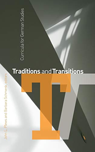 Imagen de archivo de Traditions and Transitions: Curricula for German Studies (WCGS German Studies) a la venta por Cross-Country Booksellers