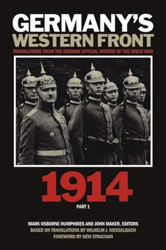 9781554585007: Germany's Western Front: 1914: Translations from the German Official History of the Great War, Part 1