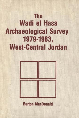 9781554585229: Wadi el Hasa Archaeological Survey 1979-1931, West-Central Jordan