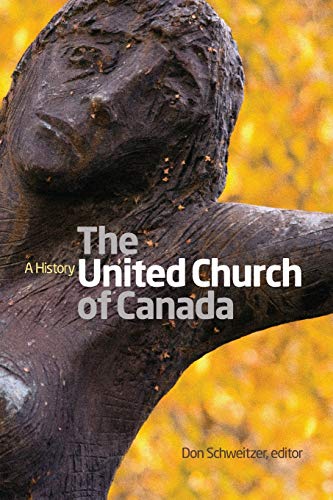 9781554585878: The United Church of Canada: A History