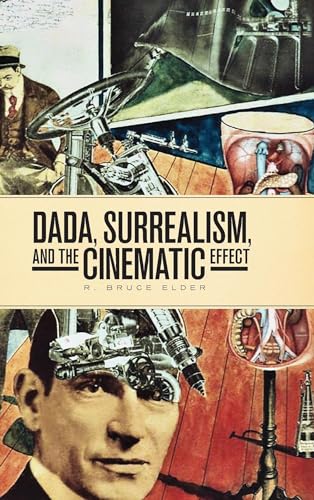 Stock image for DADA, Surrealism, and the Cinematic Effect (Film and Media Studies) for sale by GF Books, Inc.