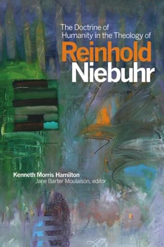 Stock image for The Doctrine of Humanity in the Theology of Reinhold Niebuhr 35 Editions Sr for sale by PBShop.store UK