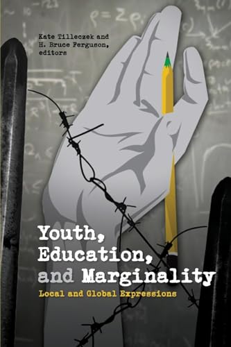 Stock image for Youth, Education, and Marginality : Local and Global Expressions for sale by Better World Books Ltd