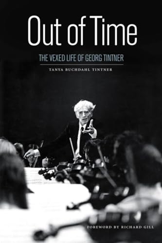 9781554589388: Out of Time: The Vexed Life of Georg Tintner