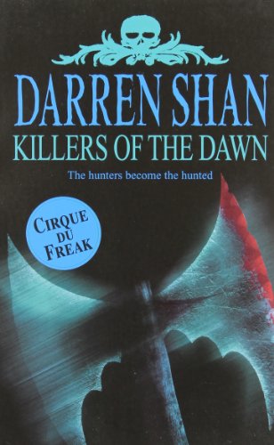 Stock image for Killers Of The Dawn (Cirque Du Freak #9) for sale by Blue Vase Books