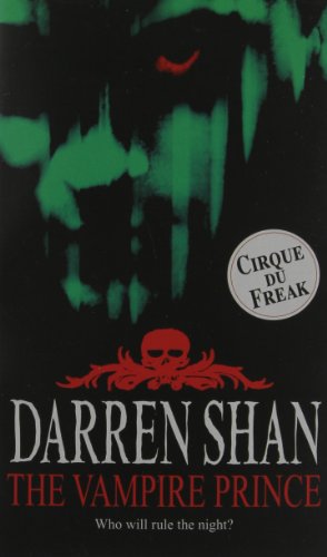 Beispielbild fr The Vampire Prince (Cirque Du Freak: The Saga of Darren Shan) zum Verkauf von Hawking Books