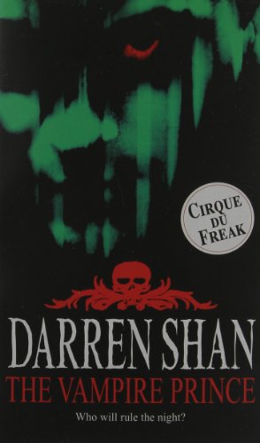 Stock image for The Vampire Prince (Cirque Du Freak: The Saga of Darren Shan) for sale by Hawking Books