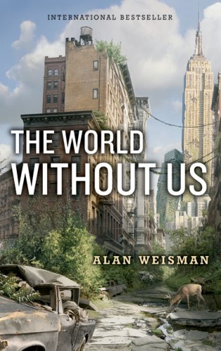Stock image for The World Without Us for sale by Better World Books: West