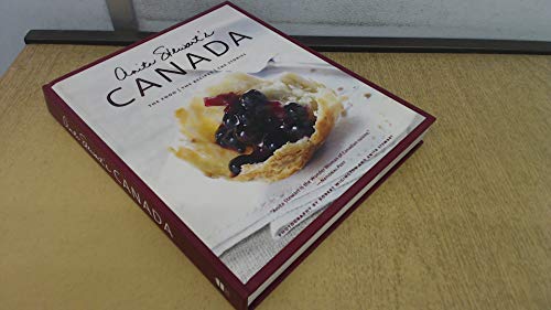 Stock image for Anita Stewart's Canada : The Food, the Recipes, the Stories for sale by Better World Books: West