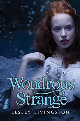 9781554682737: Wondrous Strange