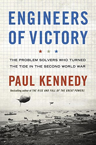 Beispielbild fr Engineers of Victory : The Problem Solvers Who Turned the Tide in the Second World War zum Verkauf von Better World Books