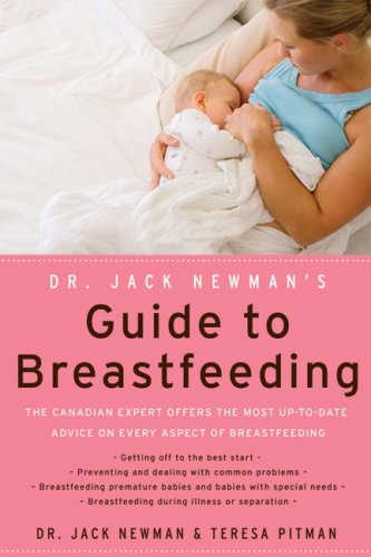 Beispielbild fr Dr. Jack Newman's Guide to Breastfeeding zum Verkauf von Better World Books