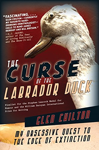 9781554683635: The Curse Of The Labrador Duck: My Obsessive Quest To The Edge Of, The