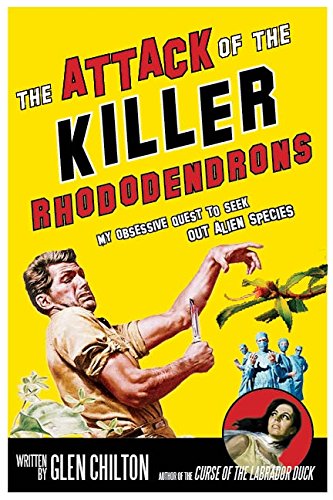 Stock image for The Attack Of The Killer Rhododendrons: My Obsessive Quest To See, The for sale by HPB Inc.