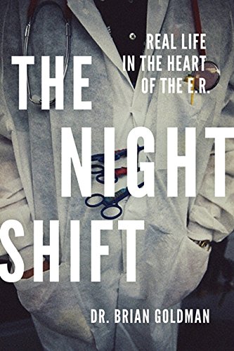 Beispielbild fr The Night Shift : Real Life in the Heart of the Er zum Verkauf von Better World Books
