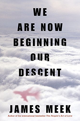 Beispielbild fr We Are Now Beginning Our Descent zum Verkauf von Russell Books