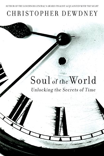 Stock image for Soul of the World - Unlocking the Secrets of Time for sale by Librairie Le Nord