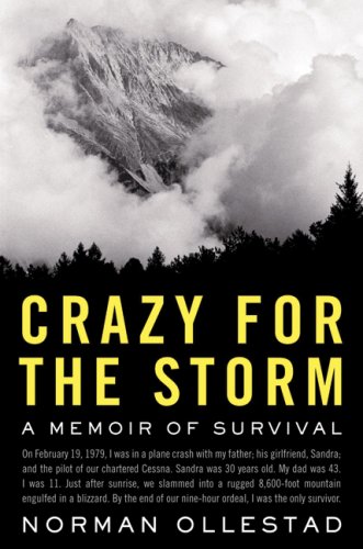 Imagen de archivo de Crazy for the Storm : A Memoir of Survival a la venta por Better World Books