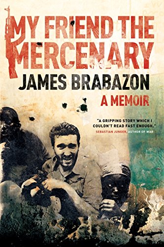 Beispielbild fr My Friend The Mercenary: A Memoir zum Verkauf von ThriftBooks-Atlanta