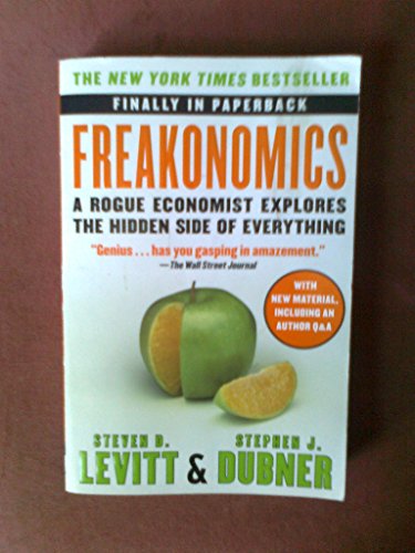 Stock image for Freakonomics: A Rogue Economist Explores the Hidden Side of Everything for sale by SecondSale