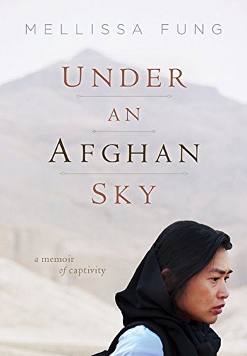 Under An Afghan Sky, a Memoir of Captivity (Inscribed copy)