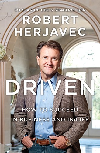 Stock image for Driven : How to Succeed in Business and in Life for sale by Better World Books