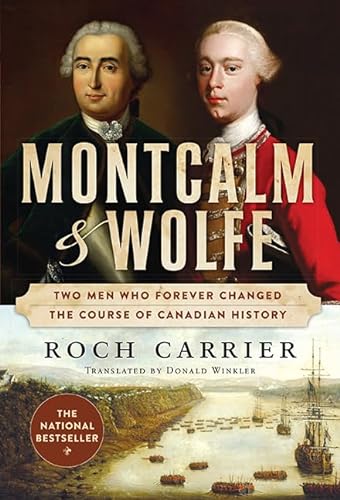 Beispielbild fr Montcalm And Wolfe: Two Men Who Forever Changed the Course of Canadian History zum Verkauf von BooksRun
