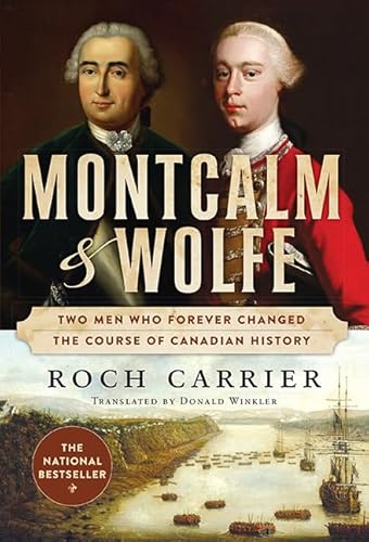 9781554687633: Montcalm And Wolfe: Two Men Who Forever Changed the Course of Canadian History