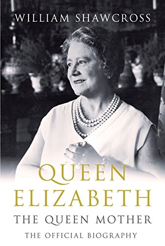 Stock image for Queen Elizabeth: The Queen Mother: The Official Biography for sale by Russell Books