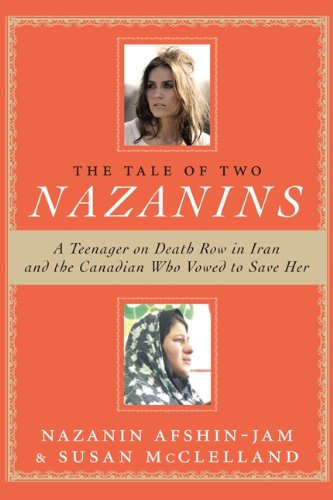 9781554689729: The Tale of Two Nazanins