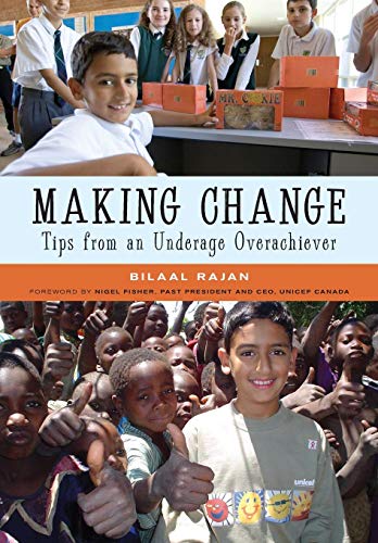 Stock image for Making Change : Tips from an Underage Overachiever for sale by Better World Books