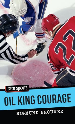 9781554691975: Oil King Courage (Orca Sports)