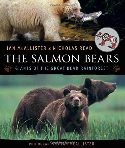9781554692057: The Salmon Bears: Giants of the Great Bear Rainforest