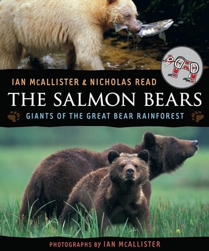 Stock image for The Salmon Bears : Giants of the Great Bear Rainforest for sale by Better World Books: West
