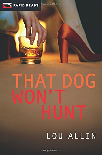 9781554693399: That Dog Won't Hunt (Rapid Reads)