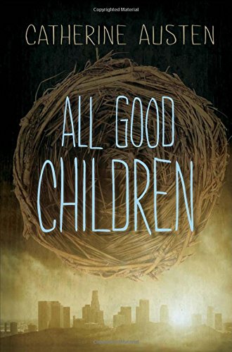 Stock image for All Good Children for sale by Better World Books