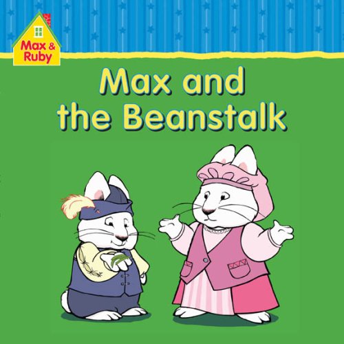 9781554700219: Max and the Beanstalk (Max and Ruby)