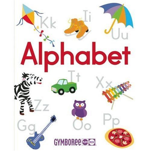 9781554700318: Alphabet (Gymboree Play & Music)