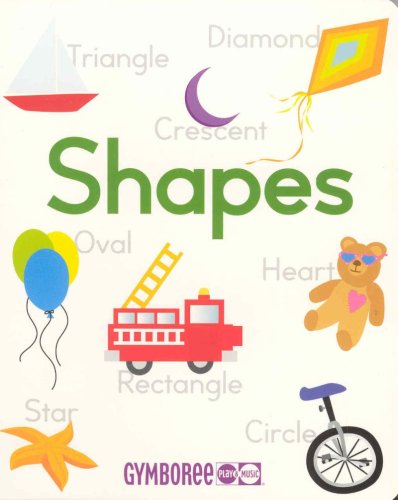 Beispielbild fr Gymboree Shapes: Learn Shapes in Five Languages (Gymboree Play & Music) (English, Spanish, French, German and Italian Edition) zum Verkauf von SecondSale