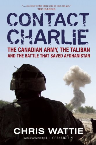 Beispielbild fr Contact Charlie : The Canadian Army, the Taliban and the Battle That Saved Afghanistan zum Verkauf von Better World Books