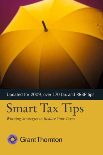 Beispielbild fr Smart Tax Tips : Winning Strategies to Reduce Your Taxes zum Verkauf von Better World Books