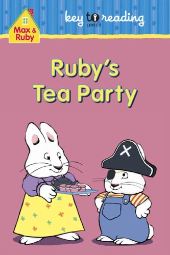 Beispielbild fr Max and Ruby: Ruby's Tea Party zum Verkauf von ThriftBooks-Atlanta
