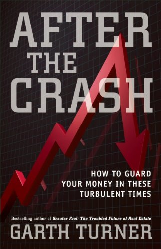 Stock image for After the Crash: How to Guard Your Money in These Turbulent Times for sale by The Maryland Book Bank