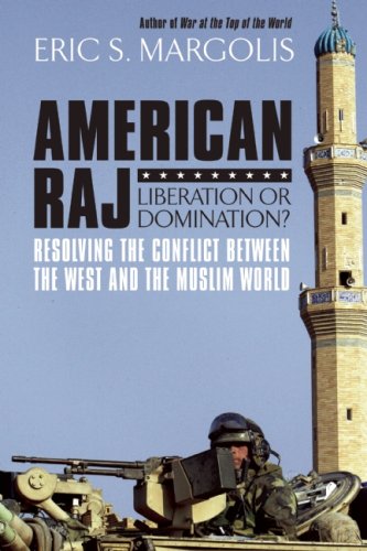 Stock image for American Raj: America and the Muslim World for sale by Zoom Books Company