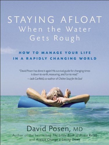 Beispielbild fr Staying Afloat When the Water Gets Rough: How to Manage Your Life in a Rapidly Changing World zum Verkauf von ThriftBooks-Atlanta