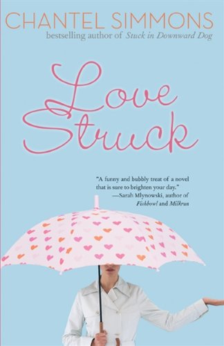 Beispielbild fr Love Struck : A Novel zum Verkauf von M. W. Cramer Rare and Out Of Print Books