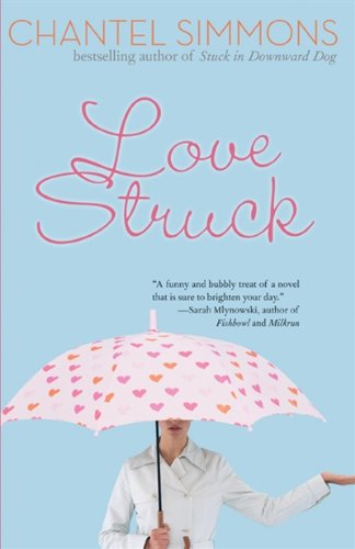 Stock image for Love Struck : A Novel for sale by M. W. Cramer Rare and Out Of Print Books