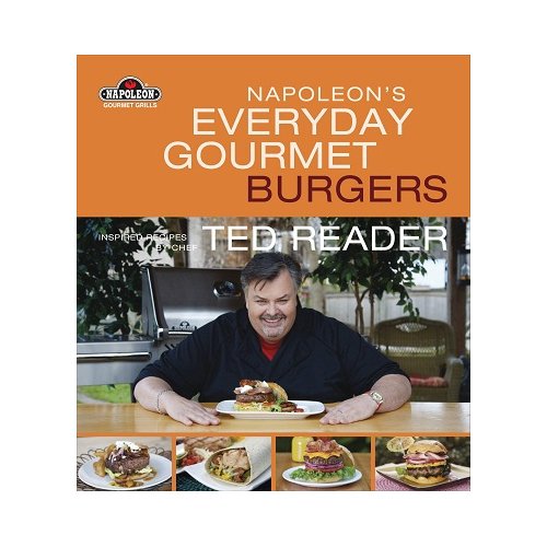 9781554702619: Napoleon's Everyday Gourmet Burgers