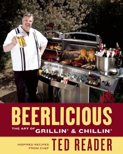 9781554702626: Beerlicious: The Art of Grillin' and Chillin'