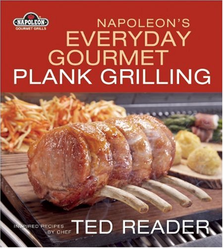 Stock image for Napoleon's Everyday Gourmet Plank Grilling (Napoleon Gourmet Grills) for sale by SecondSale